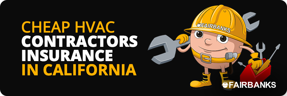 Cheap HVAC Contractors Insurance in CA Image