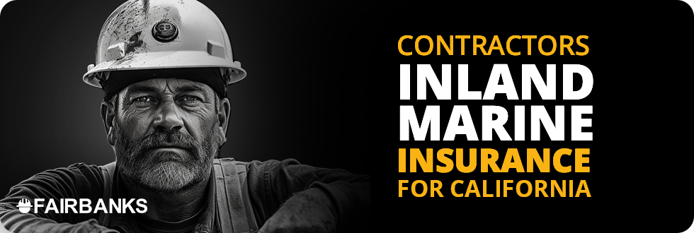 Low-Cost Inland Marine Insurance for California Contractors Image
