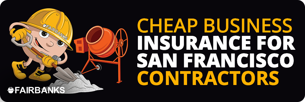 Cheap Contractor Insurance San Francisco Mascot