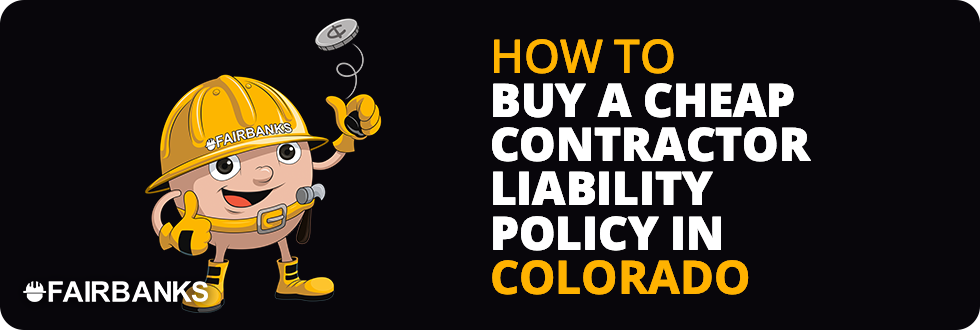 Cheap Contractor Liability Insurance Colorado Image