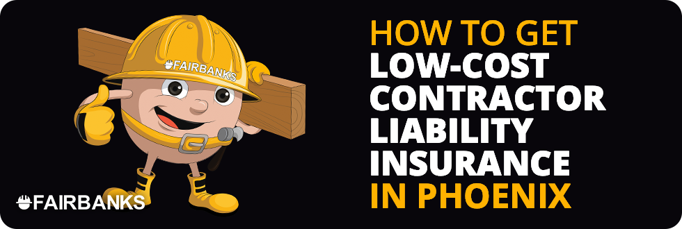 Cheap Contractor Liability Insurance Phoenix Image
