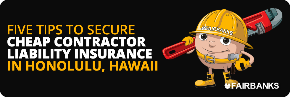 Cheap Contractor Liability Insurance Honolulu Image