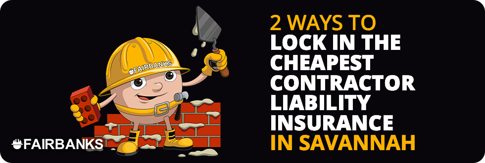 Cheap Contractor Liability Insurance Savannah Image