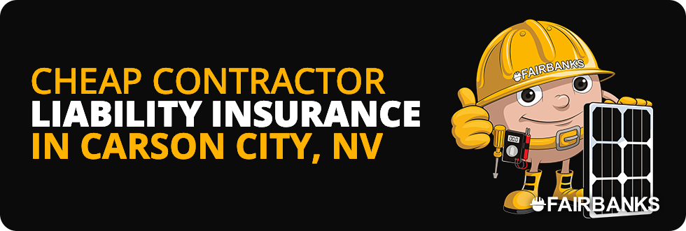 Cheapest Contractor Liability Insurance Carson City Image