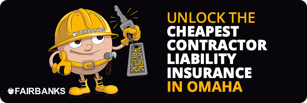 Cheapest Contractor Liability Insurance Omaha Image