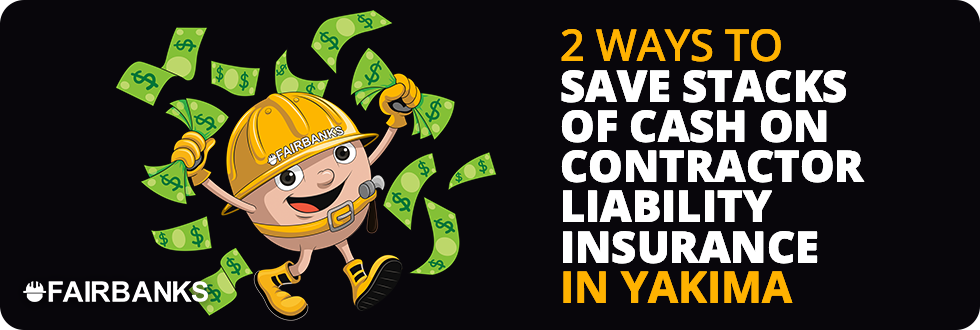 Low-Cost Contractor Liability Insurance Yakima Image