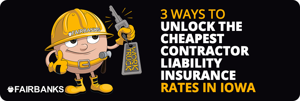 Cheapest Contractor Liability Insurance Iowa Image