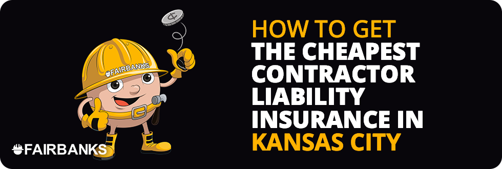 Cheapest Contractor Liability Insurance KCMO Image