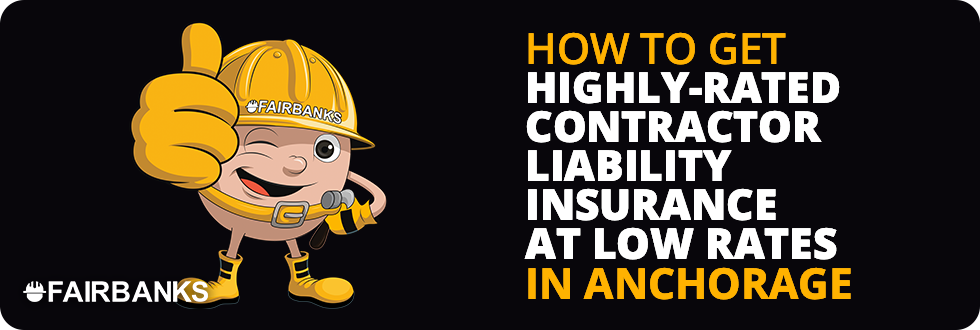 Cheap Contractor Liability Insurance Anchorage Image