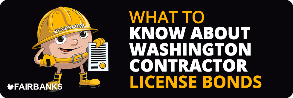 Washington State General Contractor License Bond