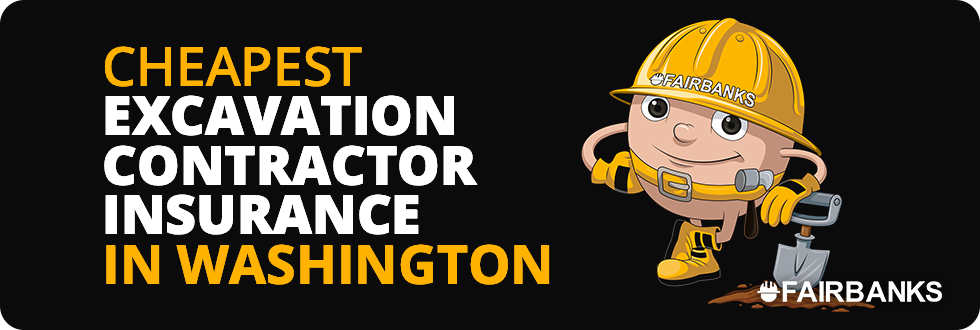 Cheap Excavation Contractor Insurance in Washington – Image