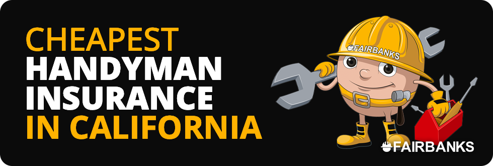Cheapest Handyman Contractor Insurance in California – Image