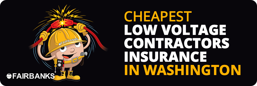 Cheapest Low Voltage Contractor Insurance in Washington – Image