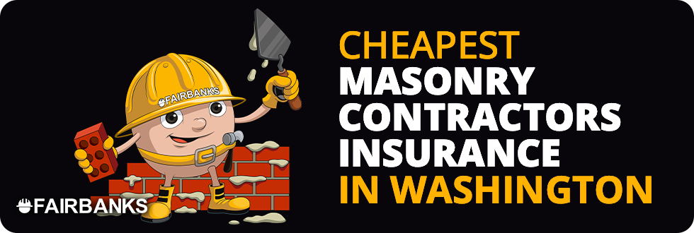 Cheapest Masonry Contractor Insurance in Washington – Image