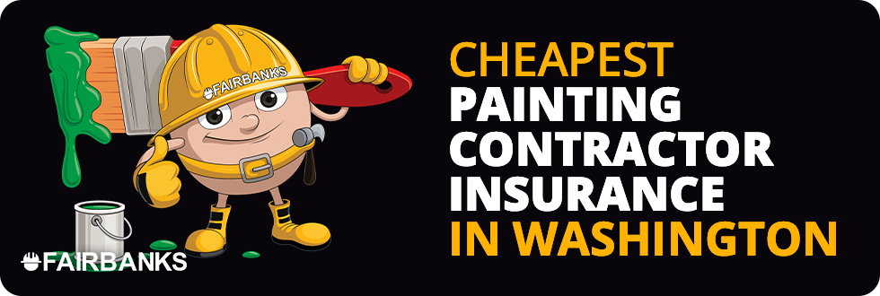 Cheapest Painting Contractor Insurance in Washington – Image