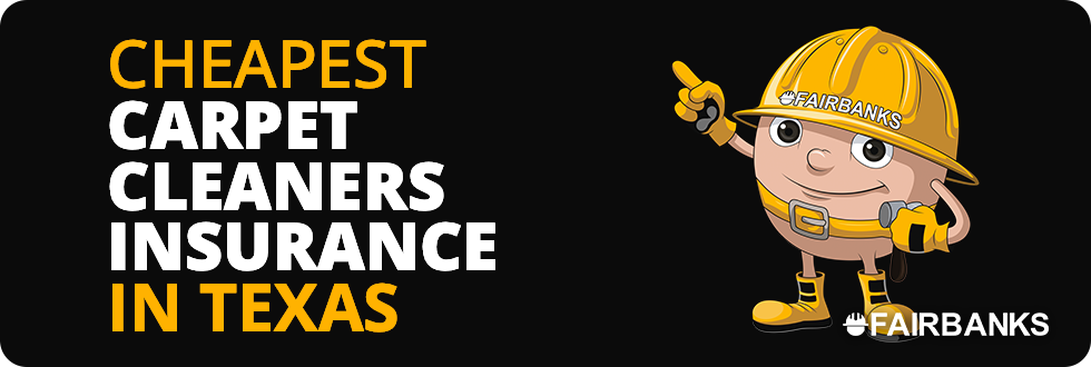 Cheapest Carpet Cleaner Insurance in Texas - Image