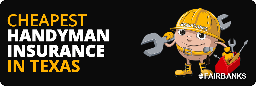 Cheapest Handyman Contractor Insurance in Texas – Image