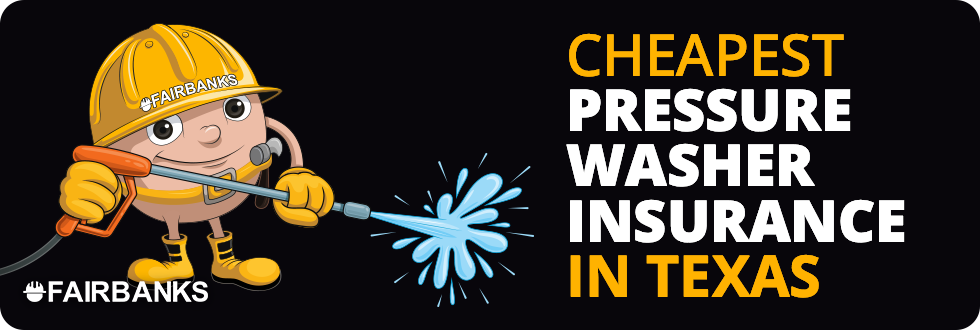 Cheapest Pressure Washer Contractor Insurance in Texas - Image