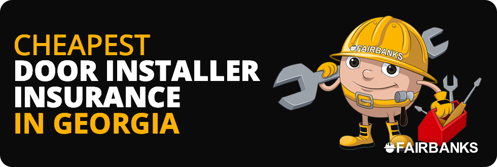 Cheapest Door Contractors Insurance in Georgia - Image