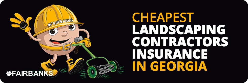Cheapest Lawn Care Contractor Insurance in Georgia – Image