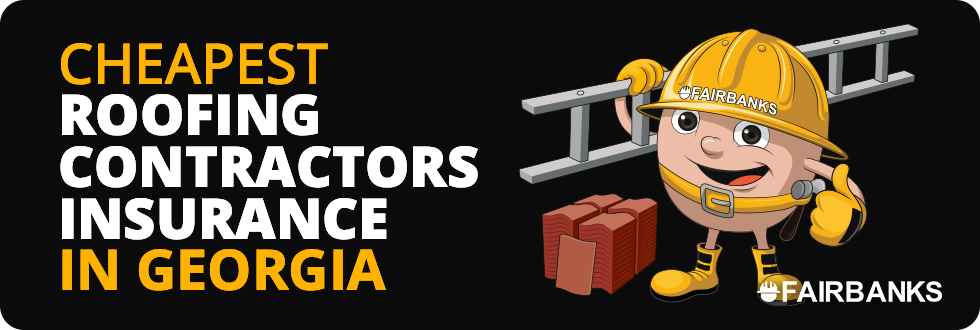 Cheapest Roofing Contractor Insurance in Georgia – Image