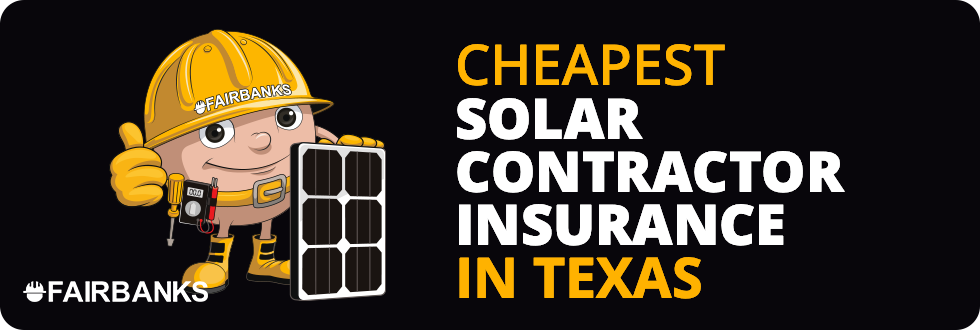 Cheapest Solar Contractor Insurance in Texas – Image