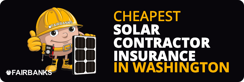 Cheapest Solar Contractor Insurance in Washington – Image