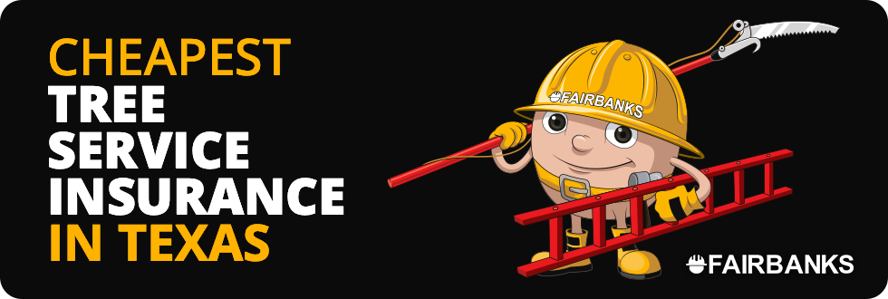 Cheapest Tree Service Contractor Insurance in Texas – Image