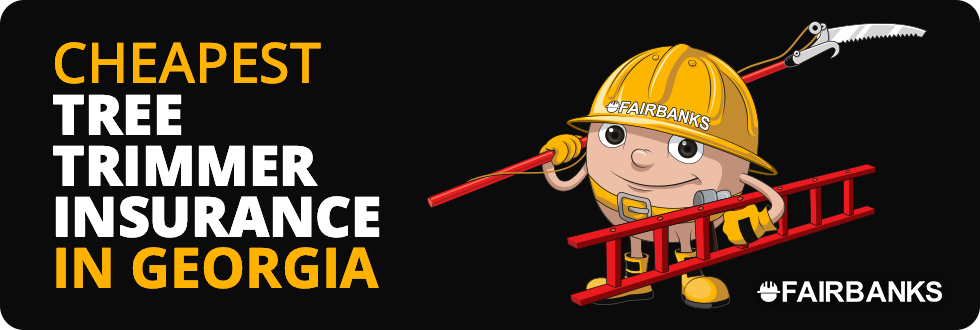 Cheapest Tree Trimmer Contractor Insurance in Georgia – Image