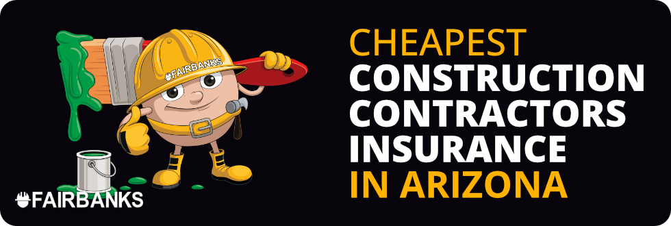 Cheapest Construction Contractors Insurance in Arizona – Image