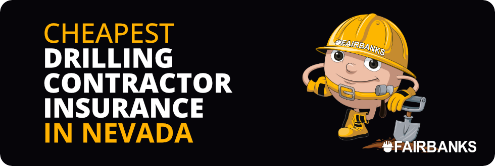 Cheapest Drilling Contractor Insurance in Nevada – Image