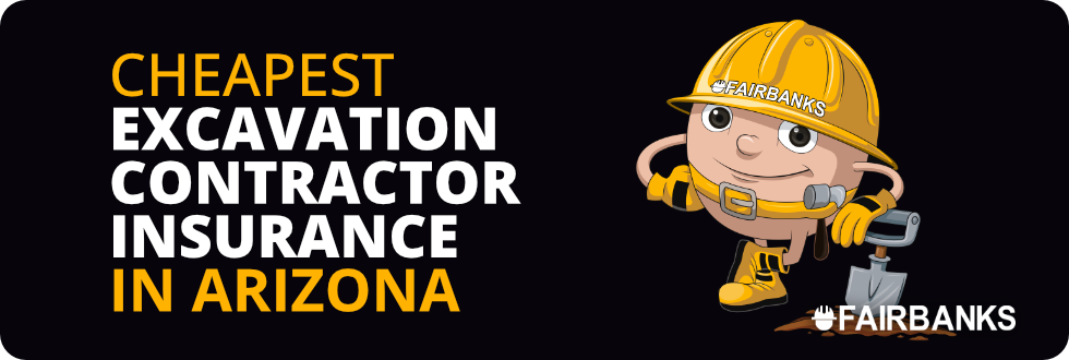 Cheapest Excavation Contractor Insurance in Arizona – Image
