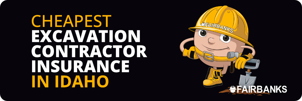 Cheapest Excavation Contractor Insurance in Idaho – Image