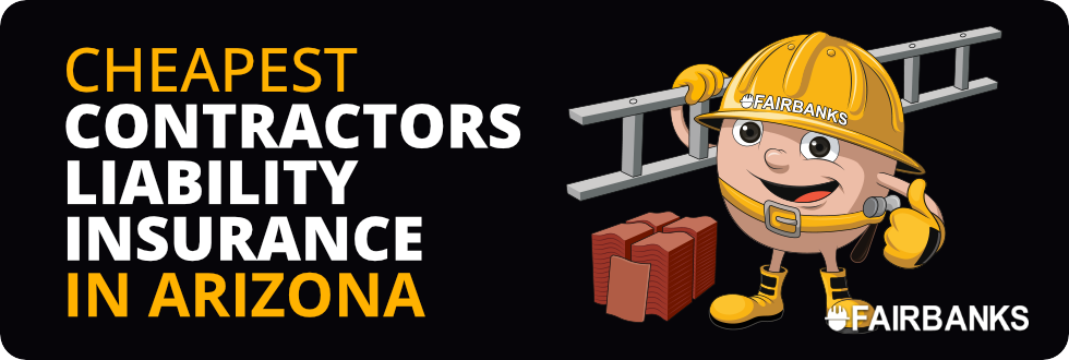 Cheapest General Contractor Insurance in Arizona – Image