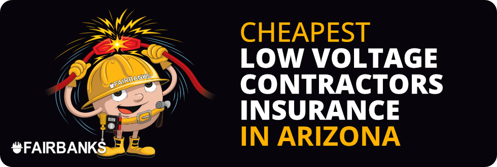 Cheapest Low Voltage Contractor Insurance in Arizona – Image