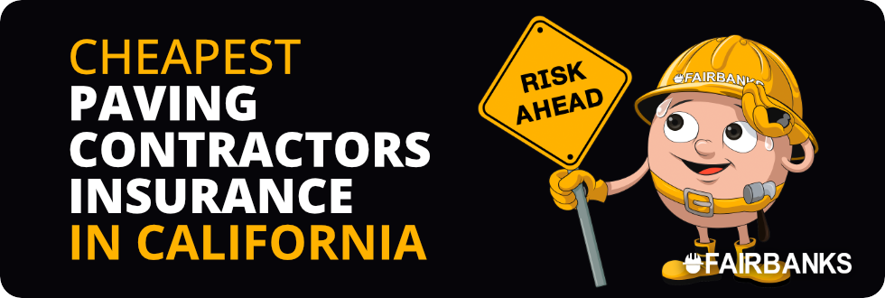 Cheapest Paving Contractors Insurance in California – Image