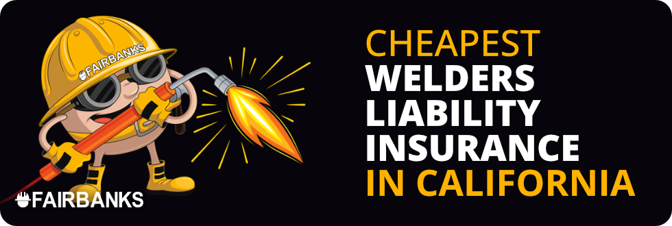 Cheapest Welders Liability Insurance in California – Image